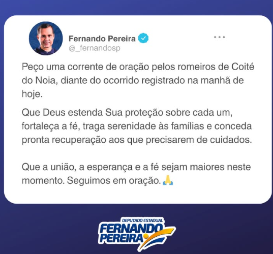 Deputado Fernando Pereira manifesta profundo pesar e convoca corrente de oração por romeiros de Coité do Noia